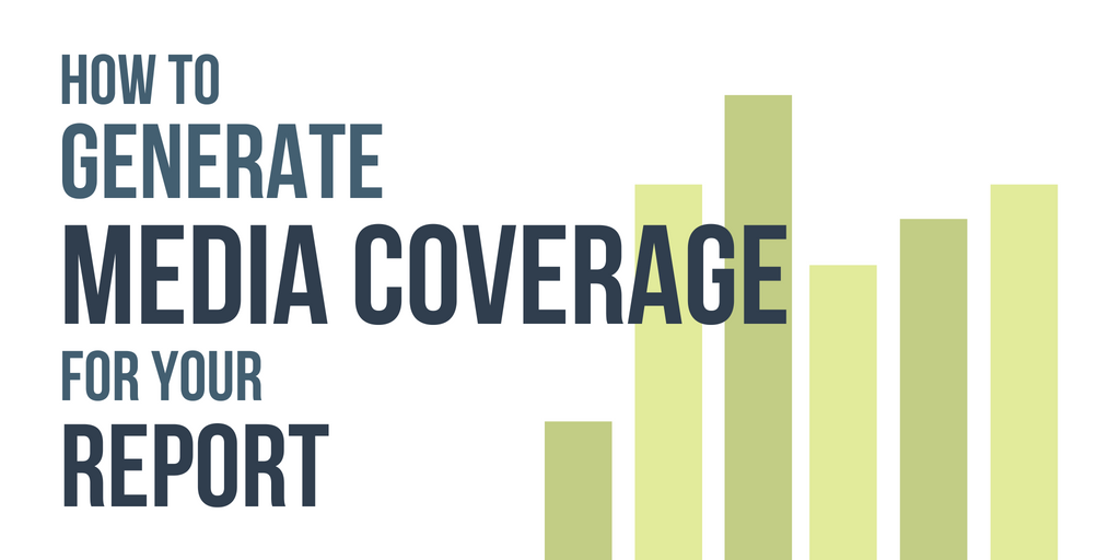 How To Generate Media Coverage For Your Report | ReThink Media